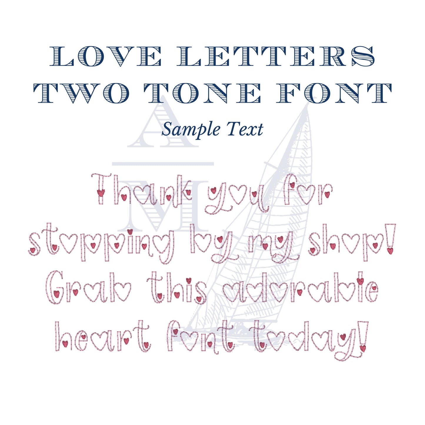 Heart Font for Machine Embroidery, Love Notes by Annapolis Monograms BX included, Two Tone Valentines Day Font, 1"-4", Digital File