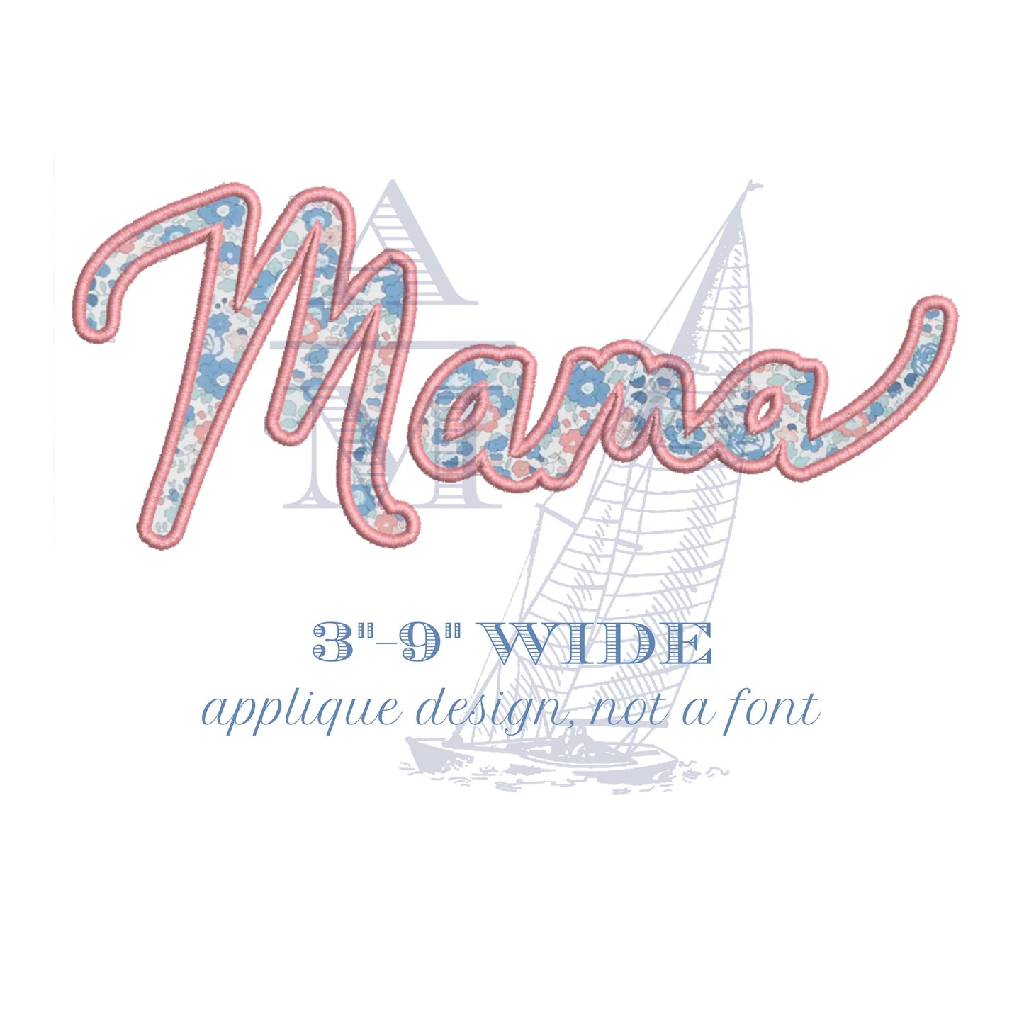 Mama Applique Embroidery Design for Machine Embroidery, for Moms, Satin Finish Applique File, Cursive Font, Great for Apparel, 3" to 9" wide