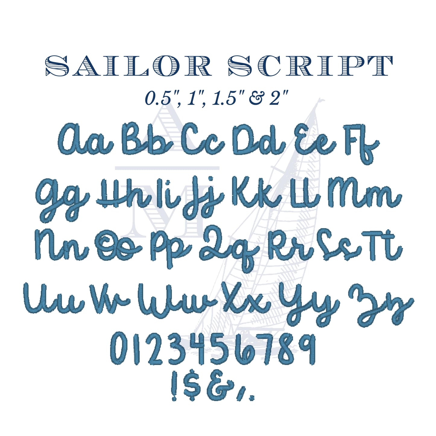 Script Satin Font for Machine Embroidery, Sailor Script by Annapolis Monograms, BX Included, Digital File, 0.5, 1, 1.5 & 2 inch