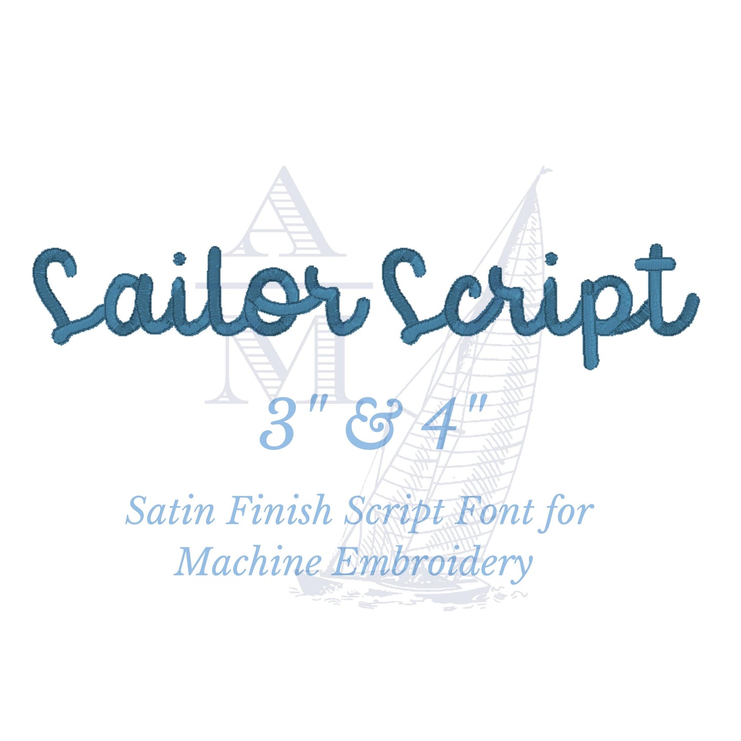 Script Satin Font for Machine Embroidery, Sailor Script by Annapolis Monograms, BX Included, Digital Download, 3 & 4 inch