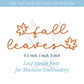 Fall Leaves Font for Machine Embroidery, Autumn Script with Leaves, BX Included, Fall Thanksgiving Digital Download, Seasonal Letters