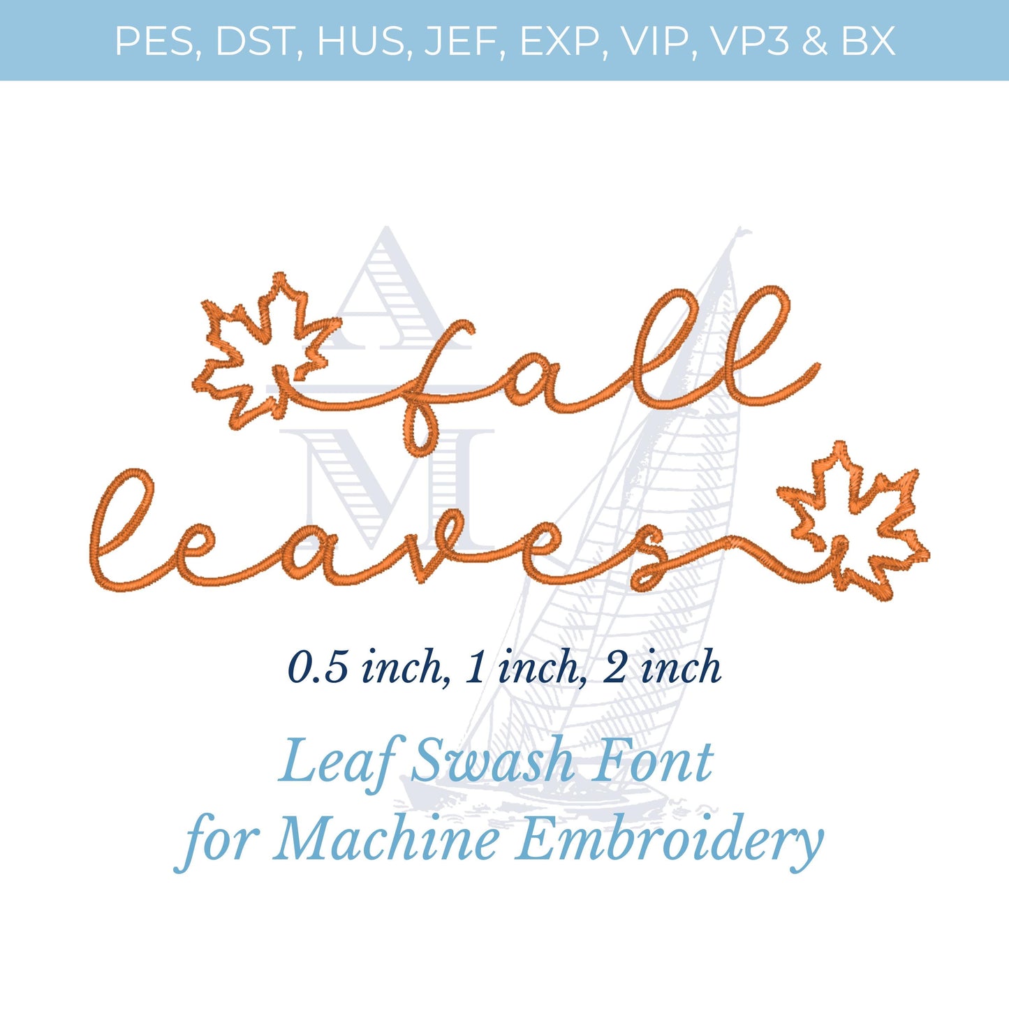Fall Leaves Font for Machine Embroidery, Autumn Script with Leaves, BX Included, Fall Thanksgiving Digital Download, Seasonal Letters