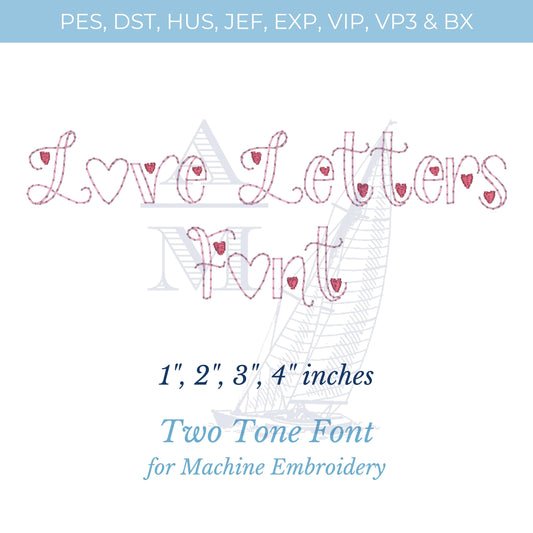 Heart Font for Machine Embroidery, Love Notes by Annapolis Monograms BX included, Two Tone Valentines Day Font, 1"-4", Digital File